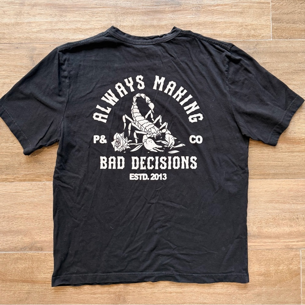 P & Co. Bad Decisions Organic Cotton T-Shirt